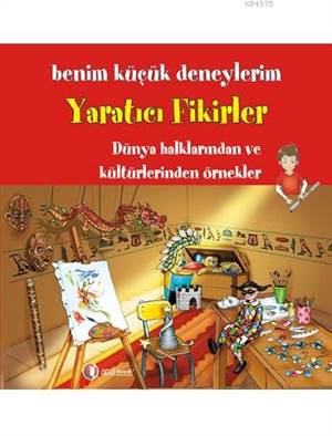 Benim Küçük Deneylerim - Yaratıcı Fikirler