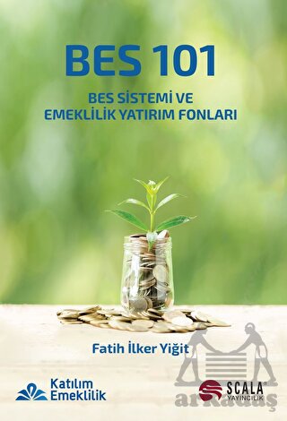 BES 101 - BES Sistemi Ve Emeklilik Yatırım Fonları