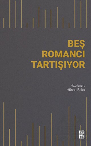 Beş Romancı Tartışıyor