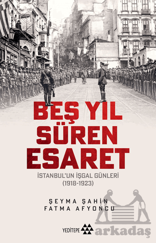 Beş Yıl Süren Esaret