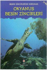 Besin Zincirlerini Korumak - Okyanus Besin Zincirleri