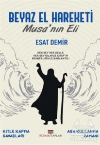 Beyaz El Hareketi - Musa'nın Eli