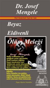 Beyaz Eldivenli Ölüm Meleği Dr. Josef Mengele