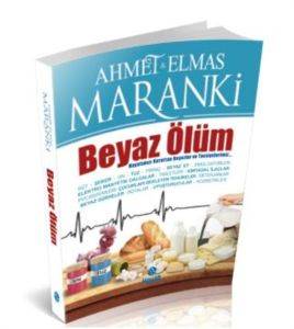 Beyaz Ölüm; Hayatımızı Karartan Beyazlar ve Tavsiyeler