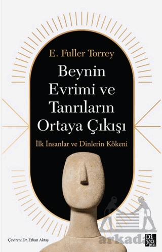 Beynin Evrimi Ve Tanrıların Ortaya Çıkışı