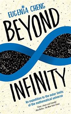 Beyond Infinity: An Expedition to the Outer Limits of the Mathematical Universe