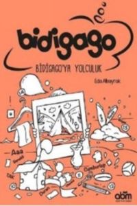 Bidigago; Bidigagoya Yolculuk