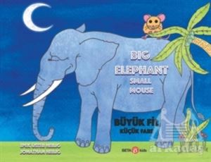 Big Elephant Small Mouse - Büyük Fil Küçük Fare