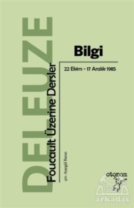 Bilgi Foucault Üzerine Dersler