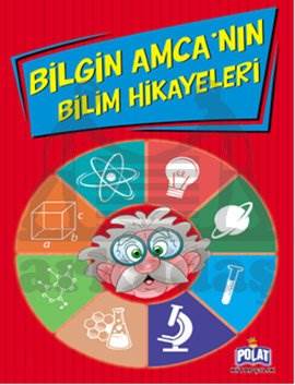 Bilgin Amcanın Bilim Hikayeleri