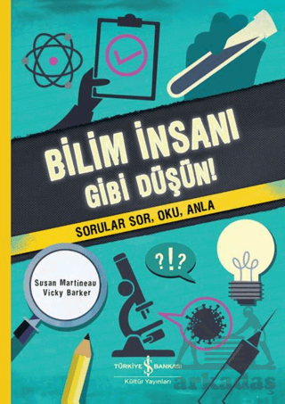 Bilim İnsanı Gibi Düşün!