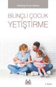 Bilinçli Çocuk Yetiştirme