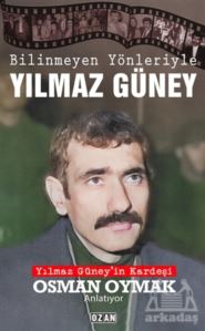 Bilinmeyen Yönleriyle Yılmaz Güney