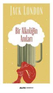 Bir Alkoliğin Anıları