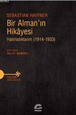 Bir Alman'ın Hikayesi; Hatırladıklarım (1914-1933)