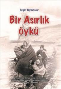 Bir Asırlık Öykü