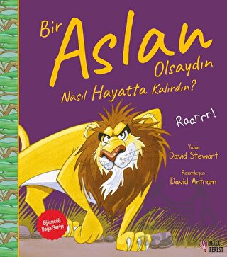 Bir Aslan Olsaydın Nasıl Hayatta Kalırdın?