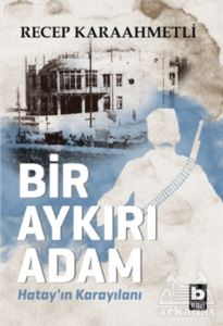 Bir Aykırı Adam