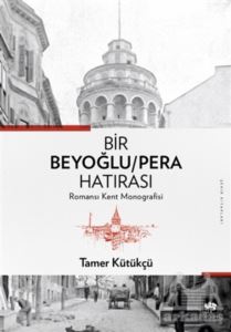 Bir Beyoğlu-Pera Hatırası