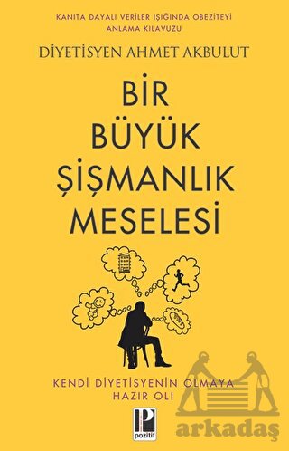 Bir Büyük Şişmanlık Meselesi