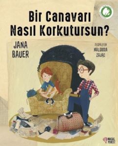 Bir Canavarı Nasıl Korkutursun?