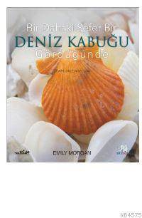 Bir Dahaki Sefer Bir Deniz Kabuğu Gördüğünde