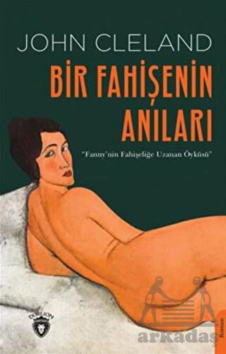 Bir Fahişenin Anıları Fanny'nin Fahişeliğe Uzanan Öyküsü