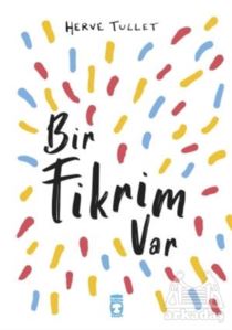 Bir Fikrim Var