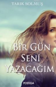 Bir Gün Seni Yazacağım