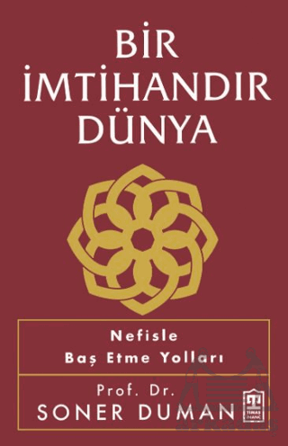 Bir İmtihandır Dünya