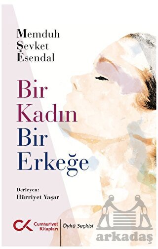 Bir Kadın Bir Erkeğe