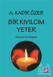 Bir Kıvılcım Yeter