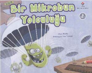 Bir Mikrobun Yolculuğu (6 Yaş)