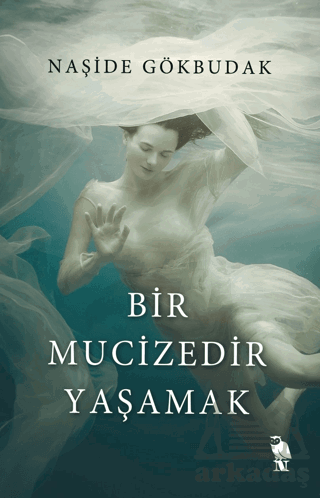 Bir Mucizedir Yaşamak