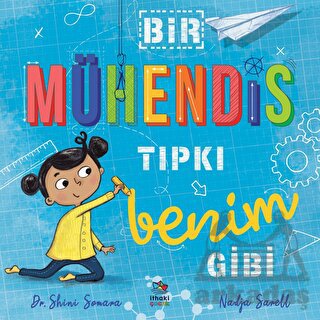 Bir Mühendis Tıpkı Benim Gibi