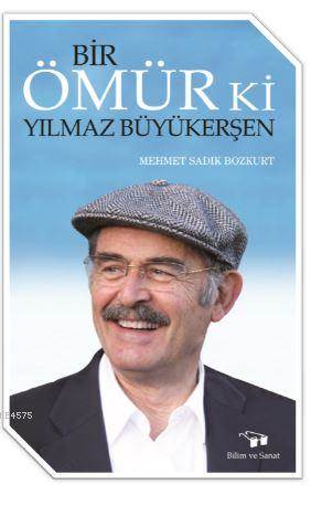 Bir Ömür Ki Yılmaz Büyükerşen