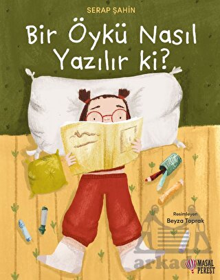 Bir Öykü Nasıl Yazılır Ki?