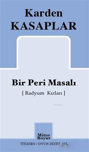 Bir Peri Masalı (Radyum Kızları)