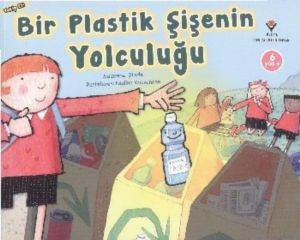 Bir Plastik Şişenin Yolculuğu (6 Yaş)