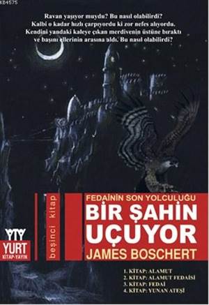 Bir Şahin Uçuyor; Fedainin Son Yolculuğu