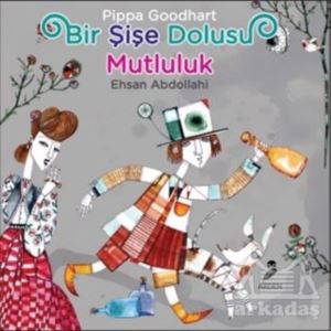 Bir Şişe Dolusu Mutluluk