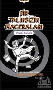 Bir Talihsizin Maceraları - Okulda Şamata