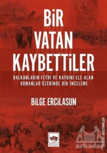 Bir Vatan Kaybettiler