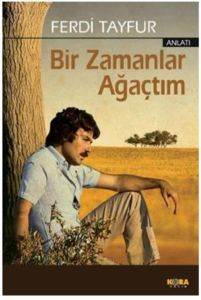 Bir Zamanlar Ağaçtım