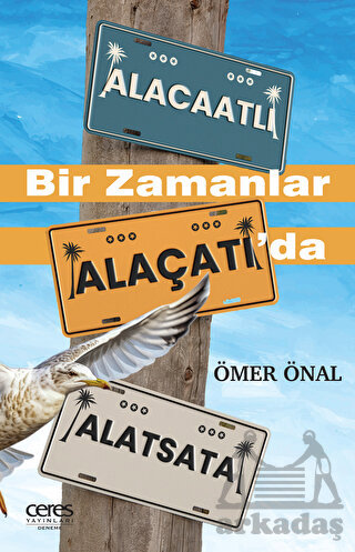 Bir Zamanlar Alaçatı’Da