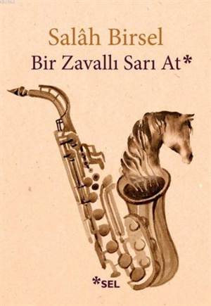 Bir Zavallı Sarı At