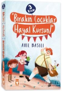 Bırakın Çocuklar Hayal Kursun! Seti (3 Kitap Takım)