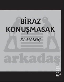 Biraz Konuşmasak