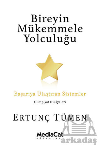 Bireyin Mükemmele Yolculuğu