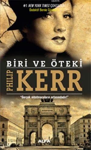 Biri ve Öteki; Dedektif Bernie Gunther 4